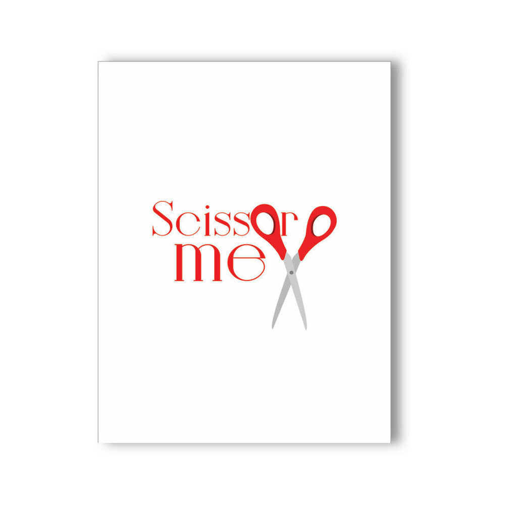 Scissor Me Greeting Card by Naughty Kard