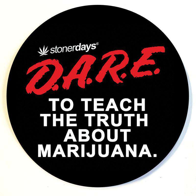 DARE TO TEACH THE TRUTH ABOUT MARIJUANA DAB PAD