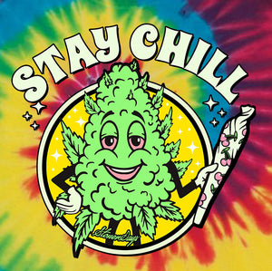 Stay Chill Rainbow Tie dye