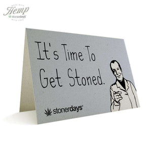 TIME TO GET STONED HEMP CARDS