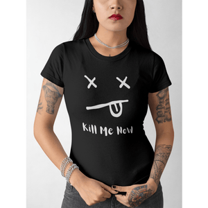 Kill Me Now Dark Humor Unisex Organic Cotton T-shirt Made In The USA